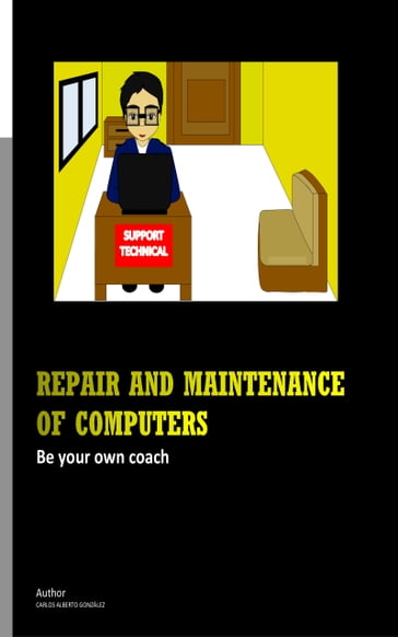 REPAIR AND MAINTENANCE OF COMPUTERS - Carlos González