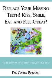 REPLACE YOUR MISSING TEEETH! KISS, SMILE, EAT AND FEEL GREAT!