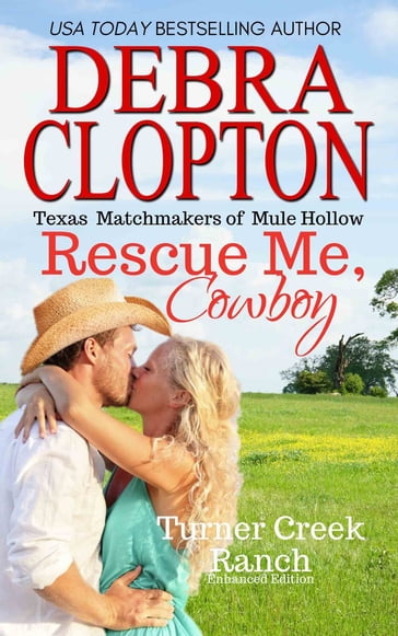 RESCUE ME, COWBOY Enhanced Edition - Debra Clopton