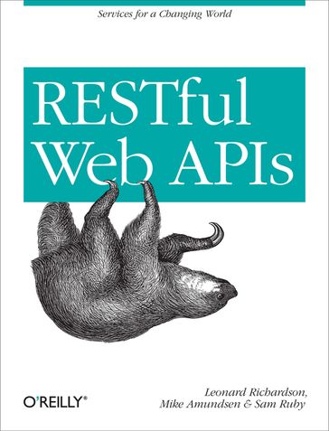 RESTful Web APIs - Leonard Richardson - Mike Amundsen - Sam Ruby