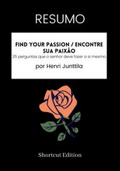 RESUMO - Find Your Passion / Encontre sua paixão: