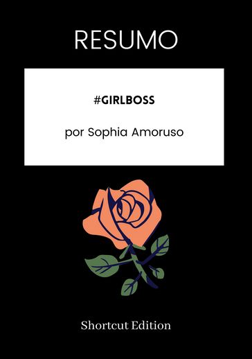 RESUMO - #GIRLBOSS - Shortcut Edition