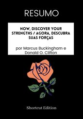 RESUMO - Now, Discover Your Strengths / Agora, descubra suas forças