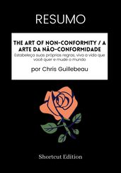 RESUMO - The Art Of Non-Conformity / A Arte da Não-Conformidade: