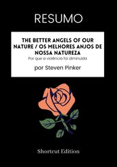 RESUMO - The Better Angels Of Our Nature / Os melhores anjos de nossa natureza: