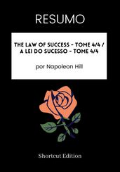 RESUMO - The Law Of Success - Tome 4/4 / A Lei do Sucesso - Tome 4/4
