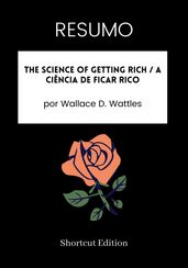 RESUMO - The Science Of Getting Rich / A ciência de ficar rico