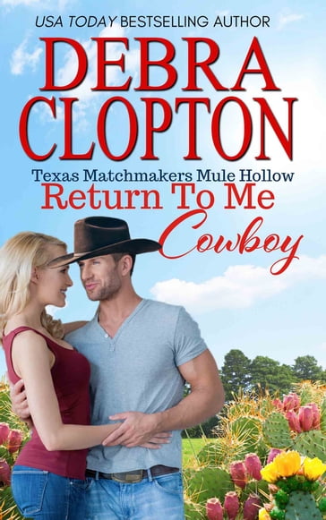 RETURN TO ME, COWBOY Enhanced Edition - Debra Clopton