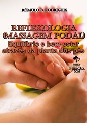 RFLEXOLOGIA (MASSAGEM PODAL)