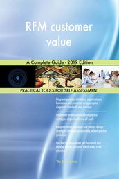 RFM customer value A Complete Guide - 2019 Edition