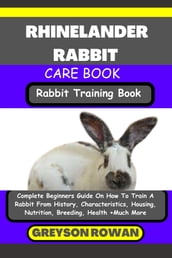 RHINELANDER RABBIT CARE BOOK Rabbit Training Book