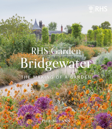 RHS Garden Bridgewater - The Royal Horticultural Society - Phil McCann