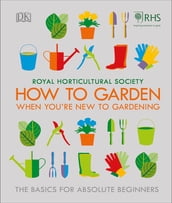 RHS How To Garden When You re New To Gardening