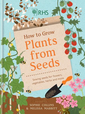 RHS How to Grow Plants from Seeds - Sophie Collins