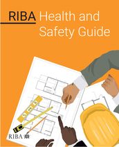 RIBA Health and Safety Guide