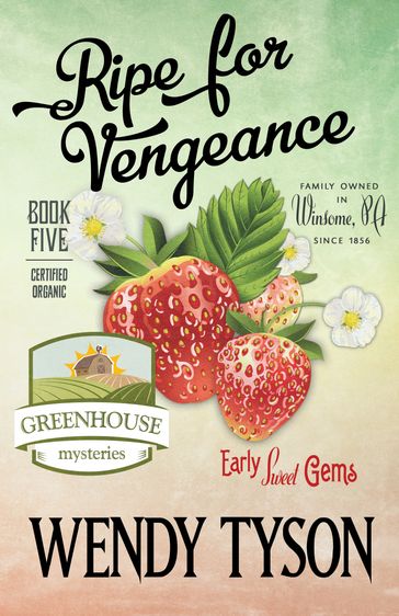 RIPE FOR VENGEANCE - Wendy Tyson