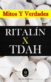 RITALÍN x TDAH Mitos y Verdades