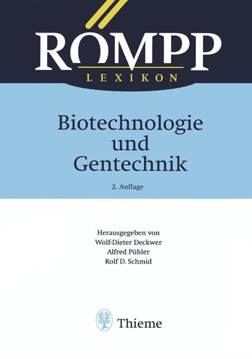 RÖMPP Lexikon Biotechnologie und Gentechnik, 2. Auflage, 1999 - Bernd Appel - Birger Anspach - Uwe Bornscheuer - Wilfried Ackermann