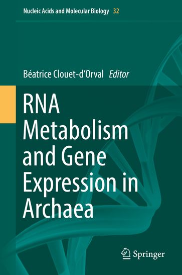 RNA Metabolism and Gene Expression in Archaea