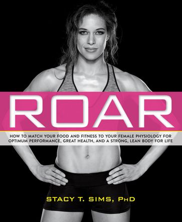 ROAR - Selene Yeager - PhD Stacy T. Sims