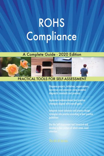 ROHS Compliance A Complete Guide - 2020 Edition - Gerardus Blokdyk