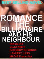 ROMANCE The Billionaire And His Neighbour