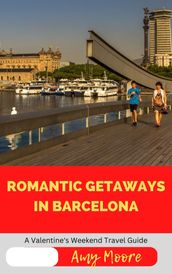 ROMANTIC GETAWAYS IN BARCELONA