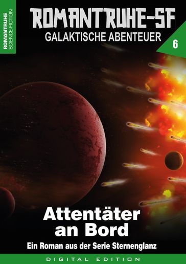 ROMANTRUHE-SF - Galaktische Abenteuer 6 - Arthur E. Black