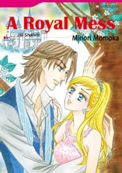 A ROYAL MESS (Harlequin Comics)