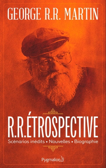 R.R.Étrospective - Gardner Dozois - George R.R. Martin