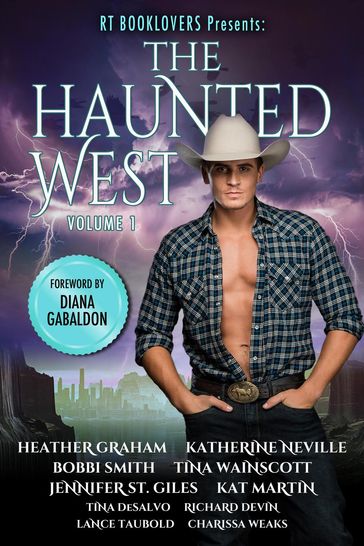 RT Booklovers Presents: The Haunted West - Bobbi Smith - Charissa Weaks - Heather Graham - Jennifer St. Giles - Kat Martin - Katherine Neville - Lance Taubold - Richard Devin - Tina DeSalvo - Tina Wainscott