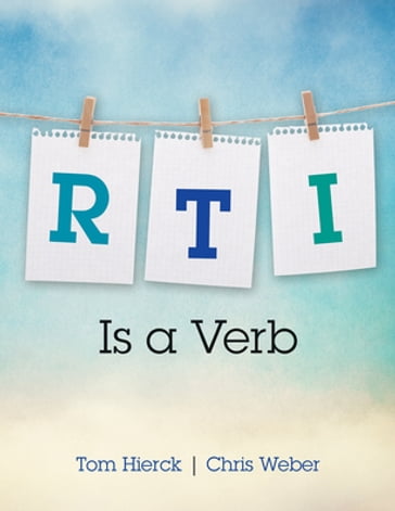 RTI Is a Verb - Christopher A. Weber - Tom Hierck