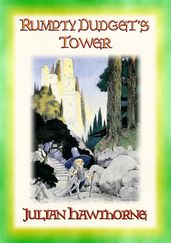 RUMPTY-DUDGET S TOWER - A Children s Fairy Tale Adventure