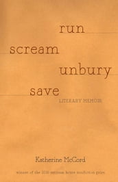 RUN SCREAM UNBURY SAVE