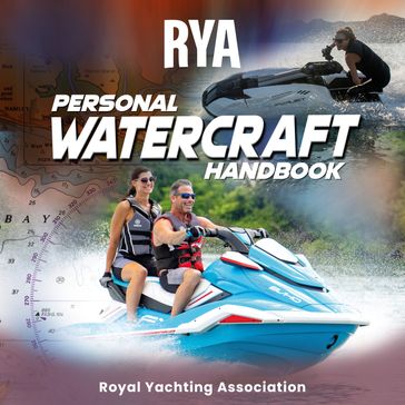 RYA Personal Watercraft Handbook (A-G35) - Royal Yachting Association