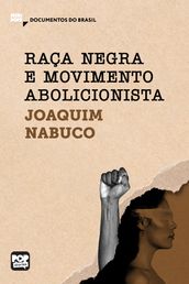 Raça negra e movimento abolicionista