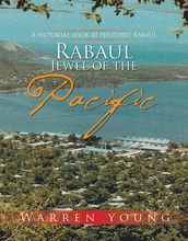 Rabaul Jewel of the Pacific