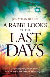 Rabbi Looks at the Last Days, A