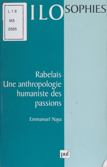 Rabelais : une anthropologie humaniste des passions - Emmanuel Naya