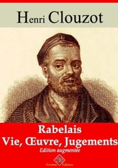 Rabelais : vie, oeuvre, jugements  suivi d annexes