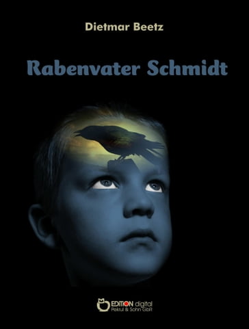 Rabenvater Schmidt - Dietmar Beetz