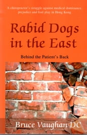 Rabid Dogs in the East