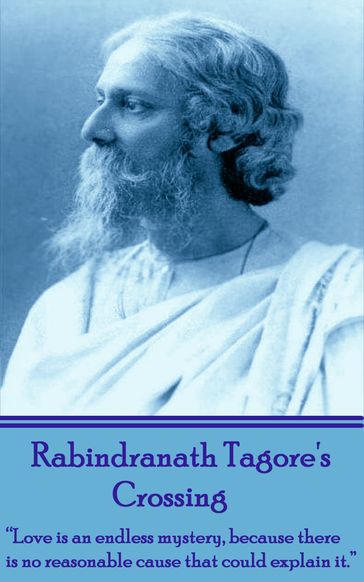 Rabindranath Tagore - Crossing - Rabindranath Tagore