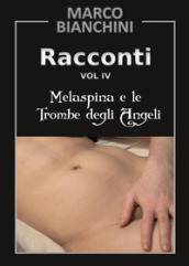 Racconti. Melaspina e le trombe degli angeli. 4.