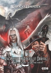 Racconti di angeli e diavoli - La ribellione di Demetros