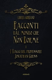 Racconti dal Mondo che non Dorme