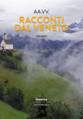 Racconti dal Veneto. Edizione 2024. Vol. 1