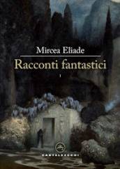 Racconti fantastici. 1.