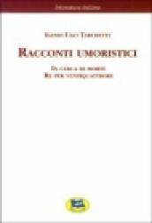 Racconti umoristici: In cerca di morte-Re per ventiquattrore [1869]