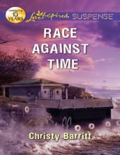 Race Against Time (Mills & Boon Love Inspired Suspense)